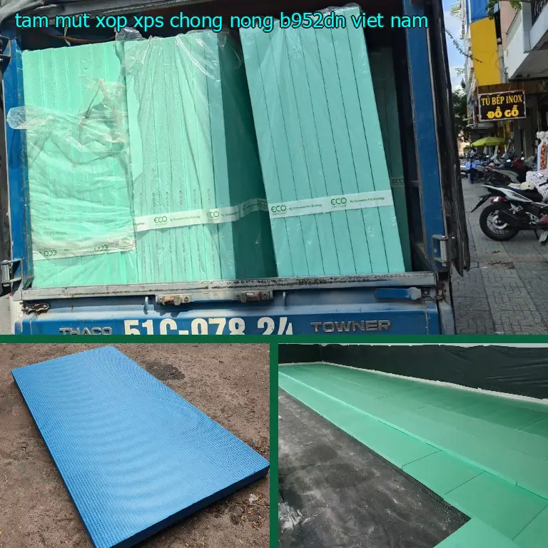 Xuất xứ tấm mút xốp XPS chống nóng B952DN: Việt Nam