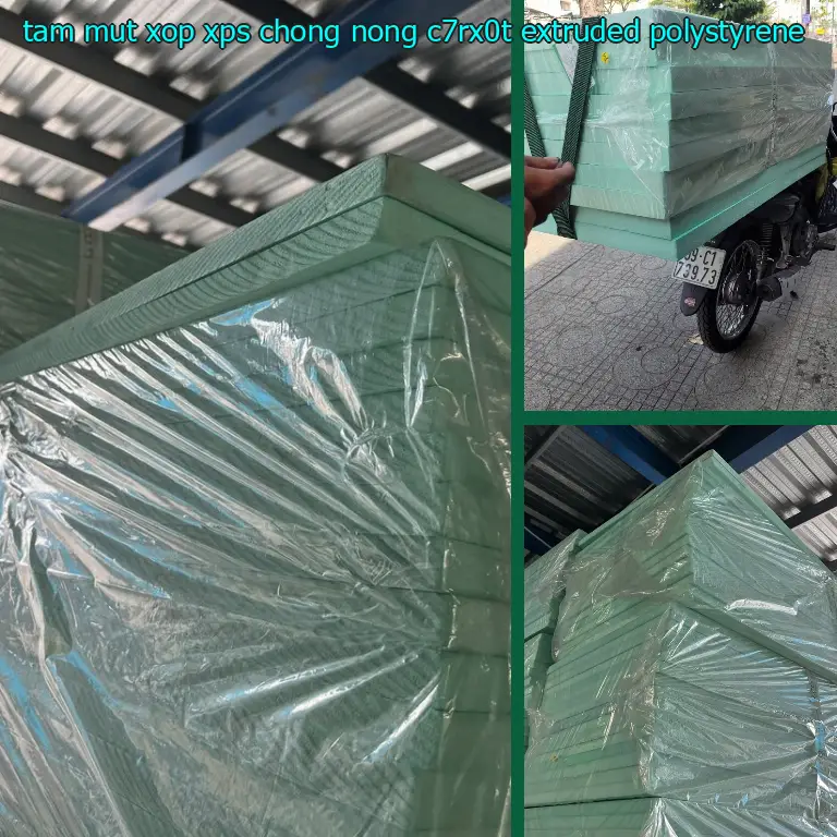 Chất liệu tấm mút xốp XPS chống nóng C7RX0T: Extruded Polystyrene