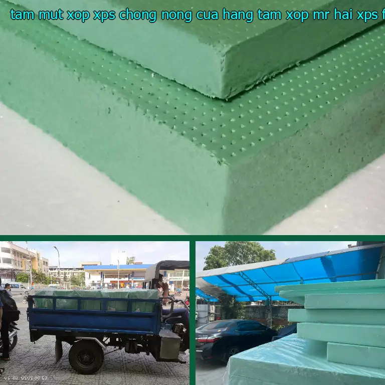 Danh mục tấm mút xốp XPS chống nóng Cửa hàng tấm xốp Mr.HẢI: XPS Foam Board Danh mục tấm mút xốp XPS chống nóng Cửa hàng tấm xốp Mr.HẢI: XPS Foam Board