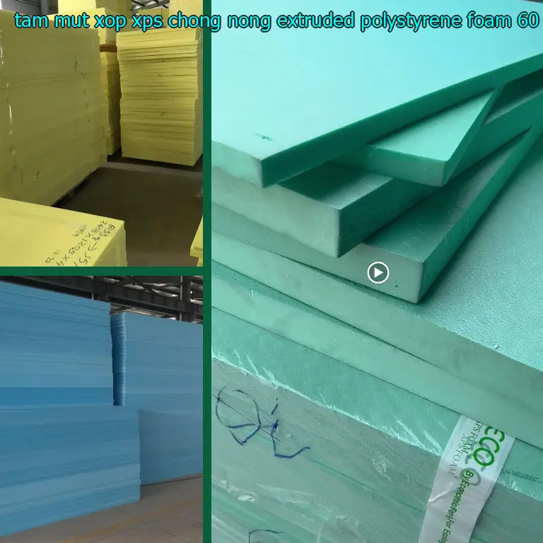 Kích thước tấm mút xốp XPS chống nóng Extruded Polystyrene Foam: 60*180*4.3 cm
