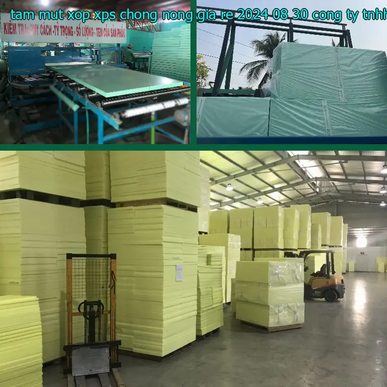 Nhà sản xuất tấm mút xốp XPS chống nóng giá rẻ 2024-08-30: Công ty TNHH cách nhiệt Thịnh Phát