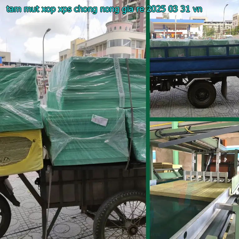 Xuất xứ tấm mút xốp XPS chống nóng giá rẻ 2025-03-31: VN