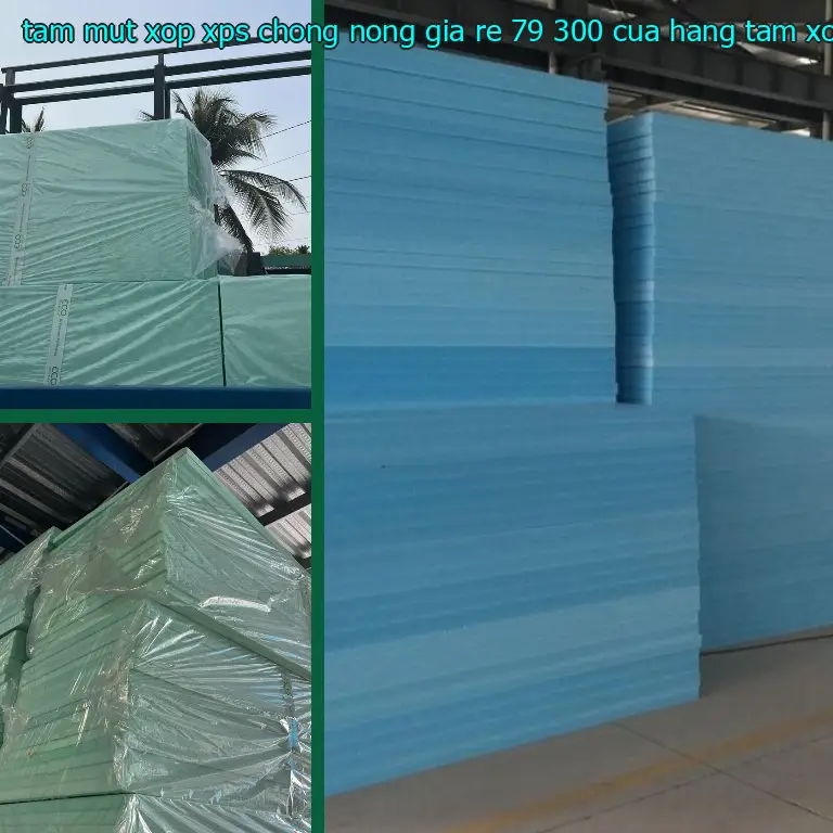 Nhà cung cấp tấm mút xốp XPS chống nóng giá rẻ 79.300₫: Cửa hàng tấm xốp Mr.HẢI Nhà cung cấp tấm mút xốp XPS chống nóng giá rẻ 79.300₫: Cửa hàng tấm xốp Mr.HẢI