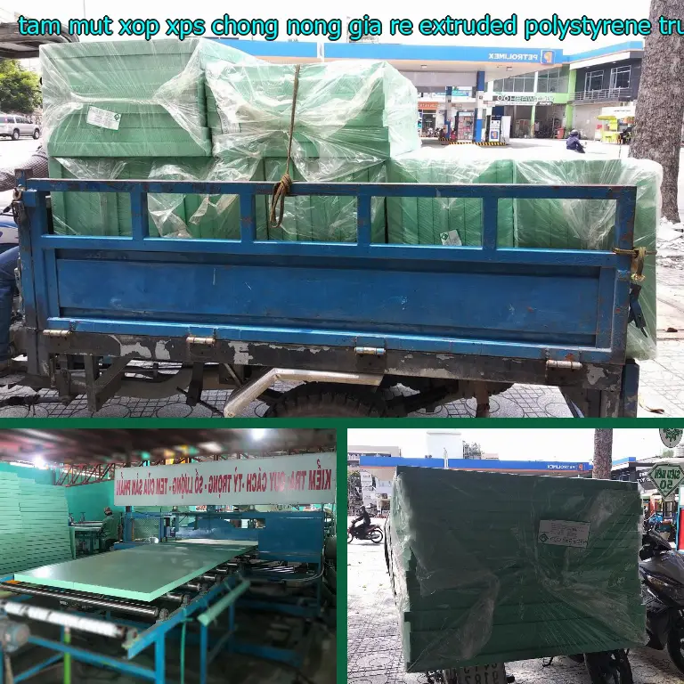 Xuất xứ tấm mút xốp XPS chống nóng giá rẻ Extruded Polystyrene: Trung Quốc Xuất xứ tấm mút xốp XPS chống nóng giá rẻ Extruded Polystyrene: Trung Quốc