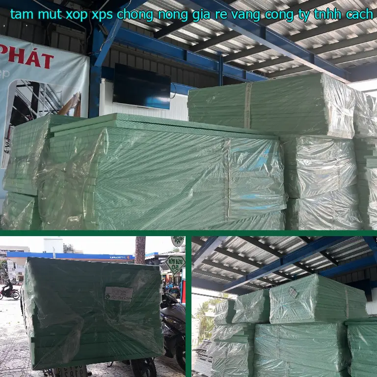 Nhà sản xuất tấm mút xốp XPS chống nóng giá rẻ Vàng: Công ty TNHH cách nhiệt Thịnh Phát