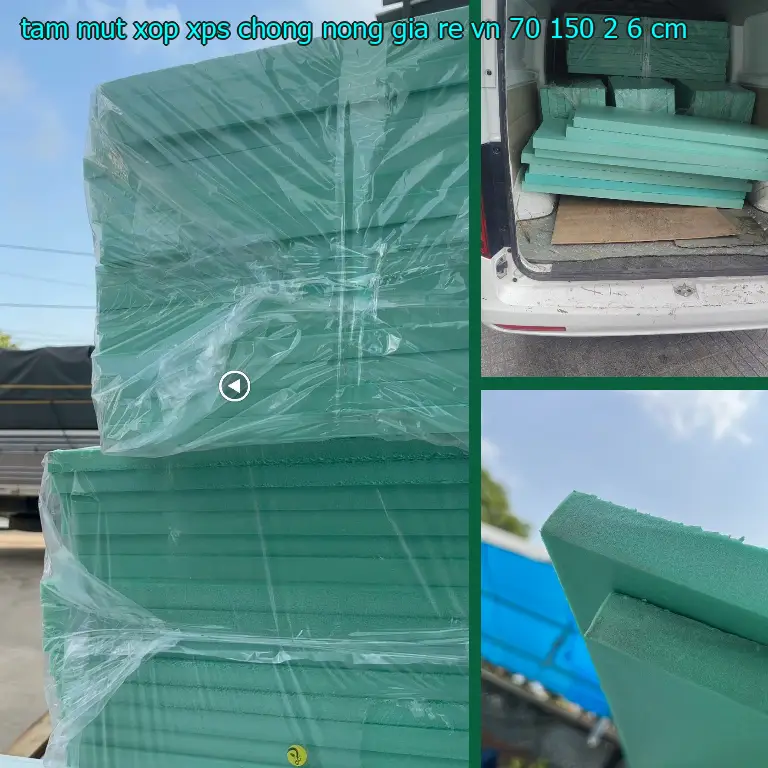Kích thước tấm mút xốp XPS chống nóng giá rẻ VN: 70*150*2.6 cm Kích thước tấm mút xốp XPS chống nóng giá rẻ VN: 70*150*2.6 cm