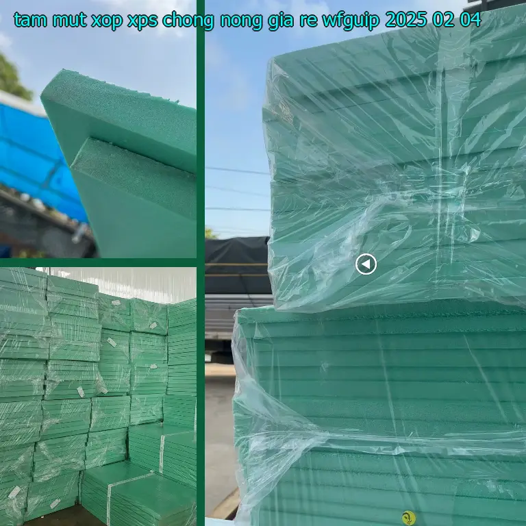 Ngày sản xuất tấm mút xốp XPS chống nóng giá rẻ WFGUIP: 2025-02-04 Ngày sản xuất tấm mút xốp XPS chống nóng giá rẻ WFGUIP: 2025-02-04