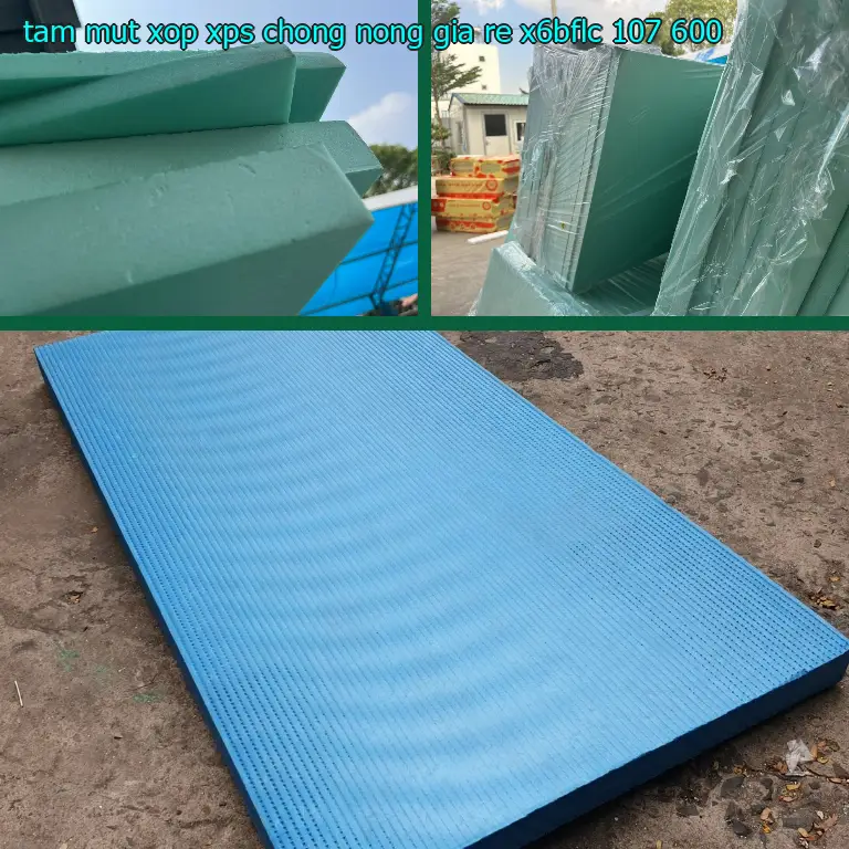 Đơn giá tấm mút xốp XPS chống nóng giá rẻ X6BFLC: 107.600₫