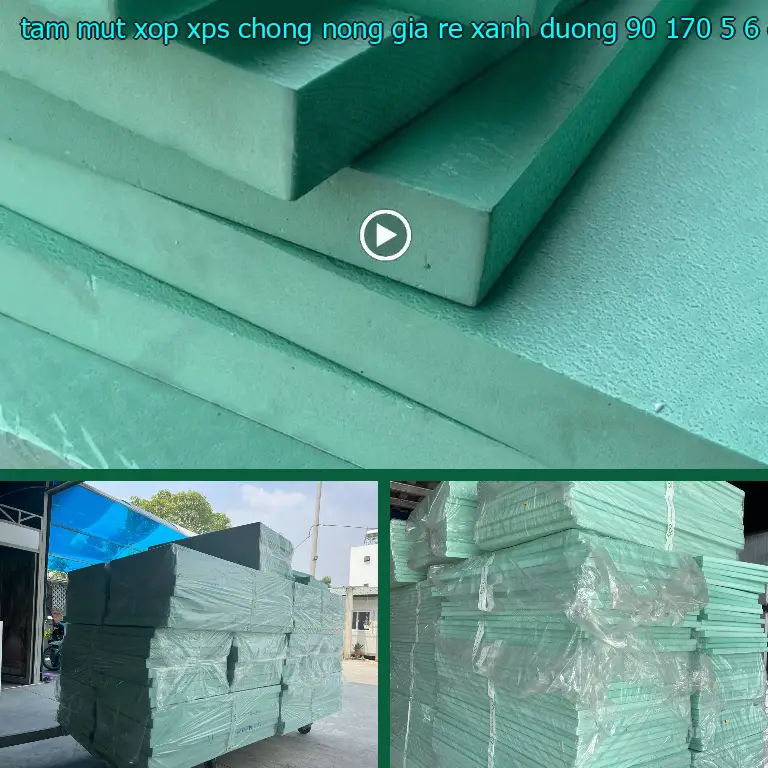 Kích thước tấm mút xốp XPS chống nóng giá rẻ Xanh dương: 90*170*5.6 cm Kích thước tấm mút xốp XPS chống nóng giá rẻ Xanh dương: 90*170*5.6 cm