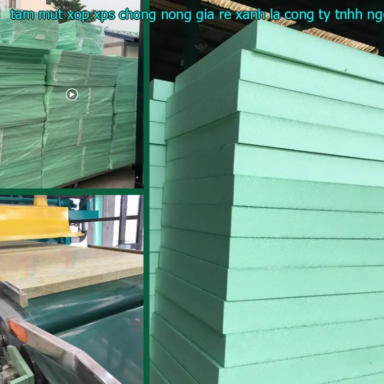 Nhà cung cấp tấm mút xốp XPS chống nóng giá rẻ Xanh lá: Công ty TNHH Ngọn Hải Đăng