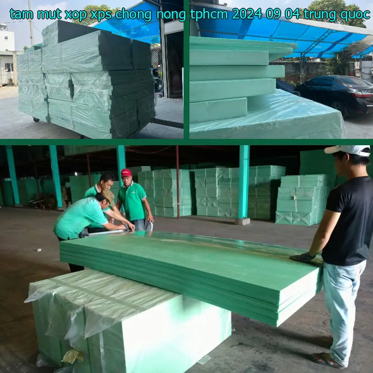 Xuất xứ tấm mút xốp XPS chống nóng TpHCM 2024-09-04: Trung Quốc Xuất xứ tấm mút xốp XPS chống nóng TpHCM 2024-09-04: Trung Quốc