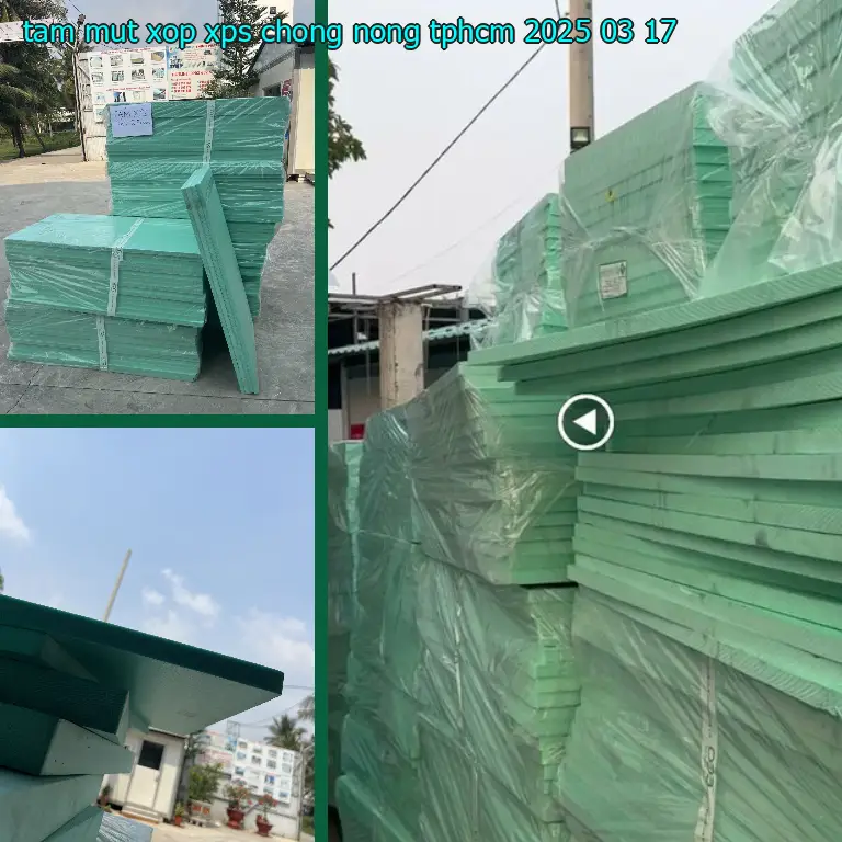 Tấm mút xốp XPS chống nóng TpHCM 2025-03-17