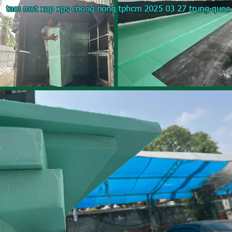 Xuất xứ tấm mút xốp XPS chống nóng TpHCM 2025-03-27: Trung Quốc