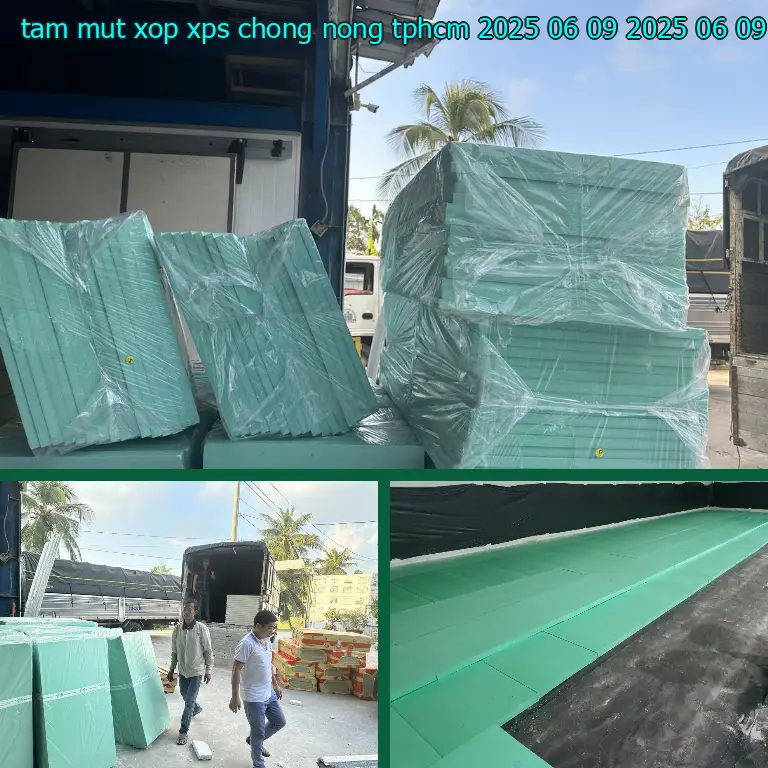 Ngày sản xuất tấm mút xốp XPS chống nóng TpHCM 2025-06-09: 2025-06-09