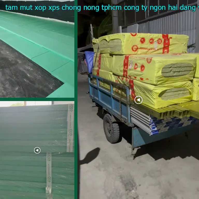 Xuất xứ tấm mút xốp XPS chống nóng TpHCM Công ty Ngọn Hải Đăng: VN Xuất xứ tấm mút xốp XPS chống nóng TpHCM Công ty Ngọn Hải Đăng: VN