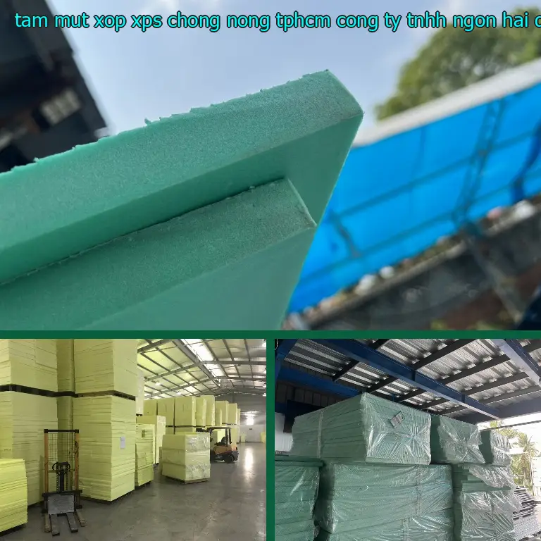 Tấm mút xốp XPS chống nóng TpHCM Công ty TNHH Ngọn Hải Đăng