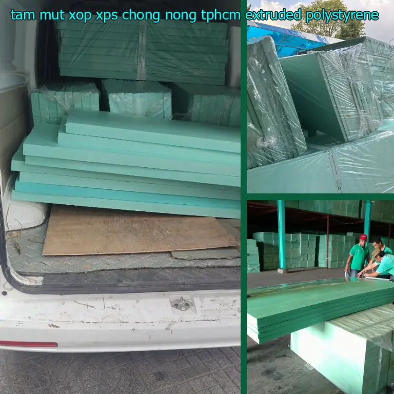 Tấm mút xốp XPS chống nóng TpHCM Extruded Polystyrene