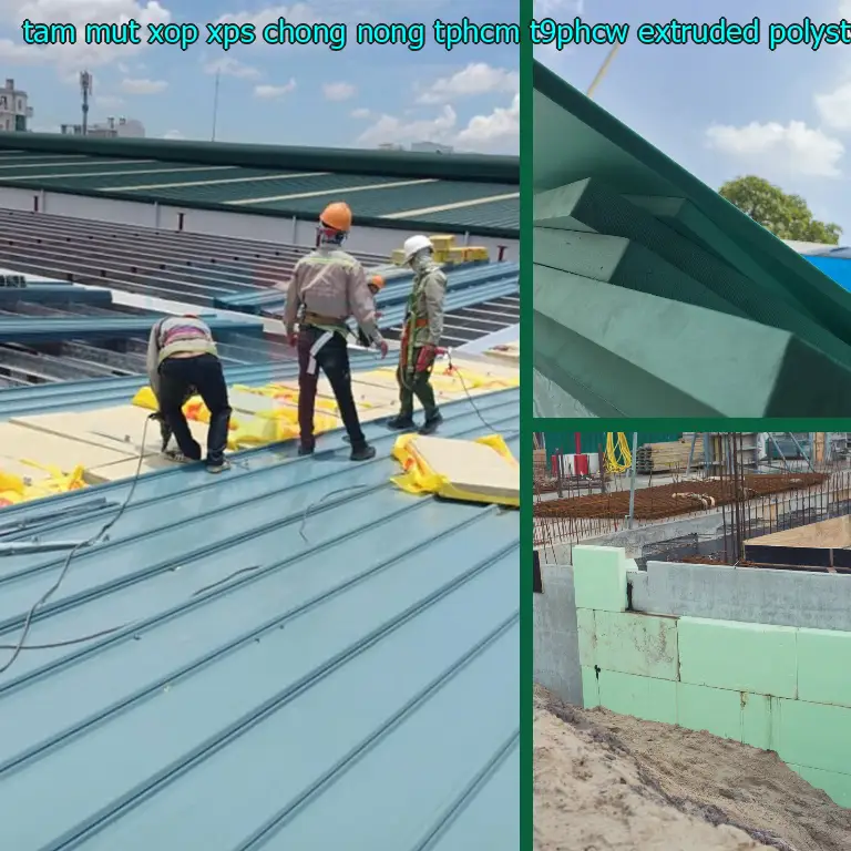 Chất liệu tấm mút xốp XPS chống nóng TpHCM T9PHCW: Extruded Polystyrene Foam