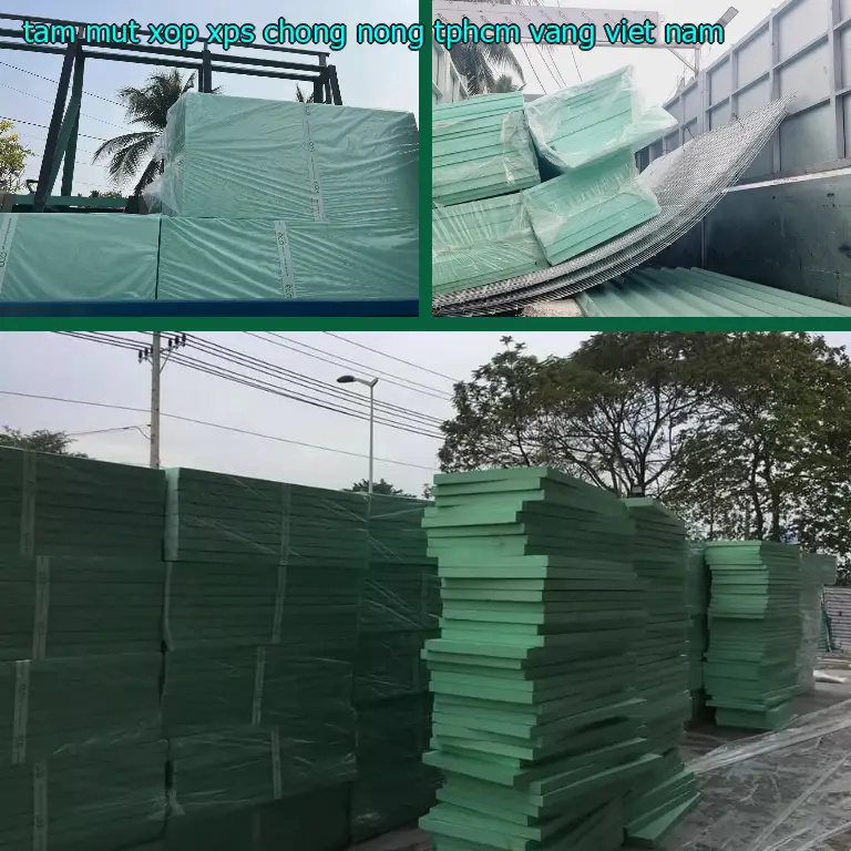 Xuất xứ tấm mút xốp XPS chống nóng TpHCM Vàng: Viet Nam Xuất xứ tấm mút xốp XPS chống nóng TpHCM Vàng: Viet Nam