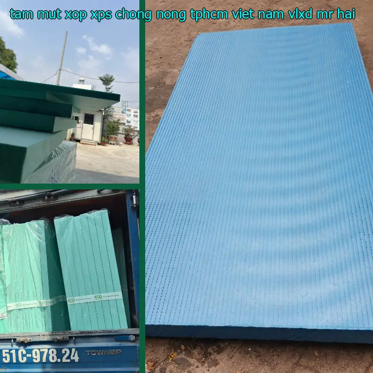 Nhà cung cấp tấm mút xốp XPS chống nóng TpHCM Viet Nam: VLXD Mr.HẢI Nhà cung cấp tấm mút xốp XPS chống nóng TpHCM Viet Nam: VLXD Mr.HẢI