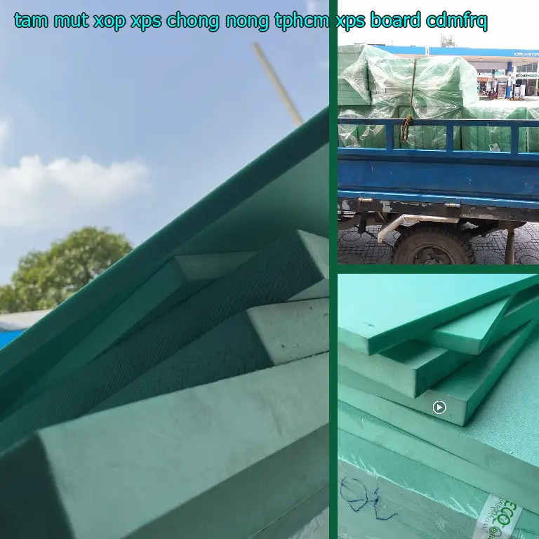 Model tấm mút xốp XPS chống nóng TpHCM XPS Board: CDMFRQ