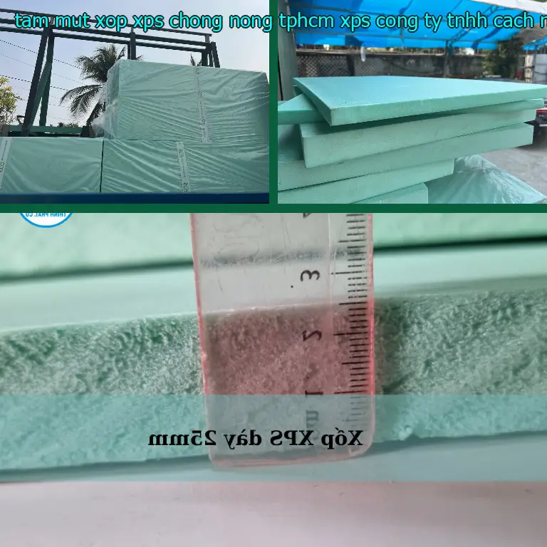 Nhà sản xuất tấm mút xốp XPS chống nóng TpHCM XPS: Công ty TNHH cách nhiệt Thịnh Phát Nhà sản xuất tấm mút xốp XPS chống nóng TpHCM XPS: Công ty TNHH cách nhiệt Thịnh Phát