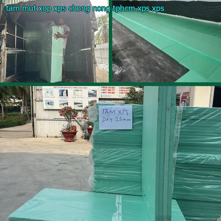 Chất liệu tấm mút xốp XPS chống nóng TpHCM XPS: XPS Chất liệu tấm mút xốp XPS chống nóng TpHCM XPS: XPS