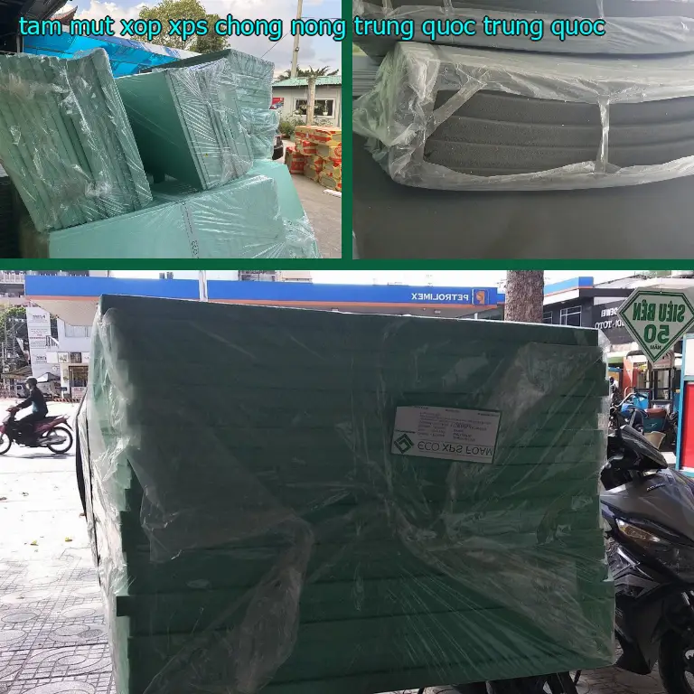 Xuất xứ tấm mút xốp XPS chống nóng Trung Quốc: Trung Quốc