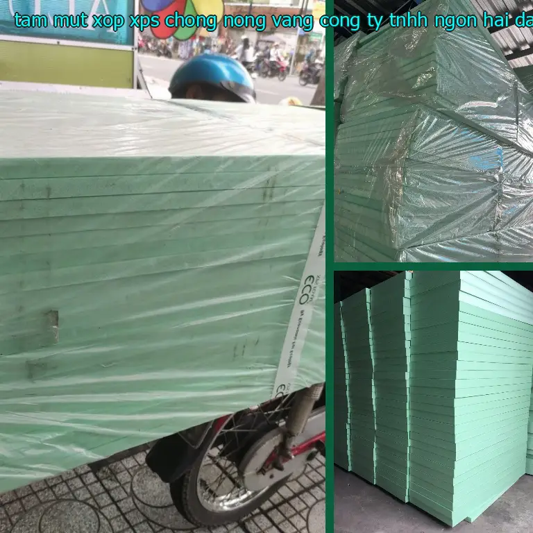 Nhà cung cấp tấm mút xốp XPS chống nóng Vàng: Công ty TNHH Ngọn Hải Đăng Nhà cung cấp tấm mút xốp XPS chống nóng Vàng: Công ty TNHH Ngọn Hải Đăng
