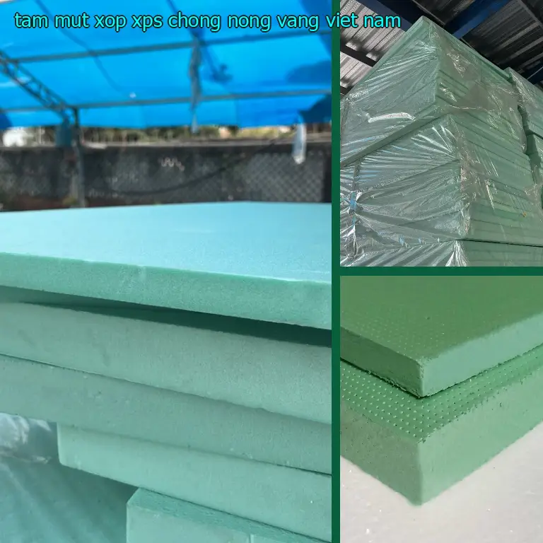 Xuất xứ tấm mút xốp XPS chống nóng Vàng: Việt Nam Xuất xứ tấm mút xốp XPS chống nóng Vàng: Việt Nam