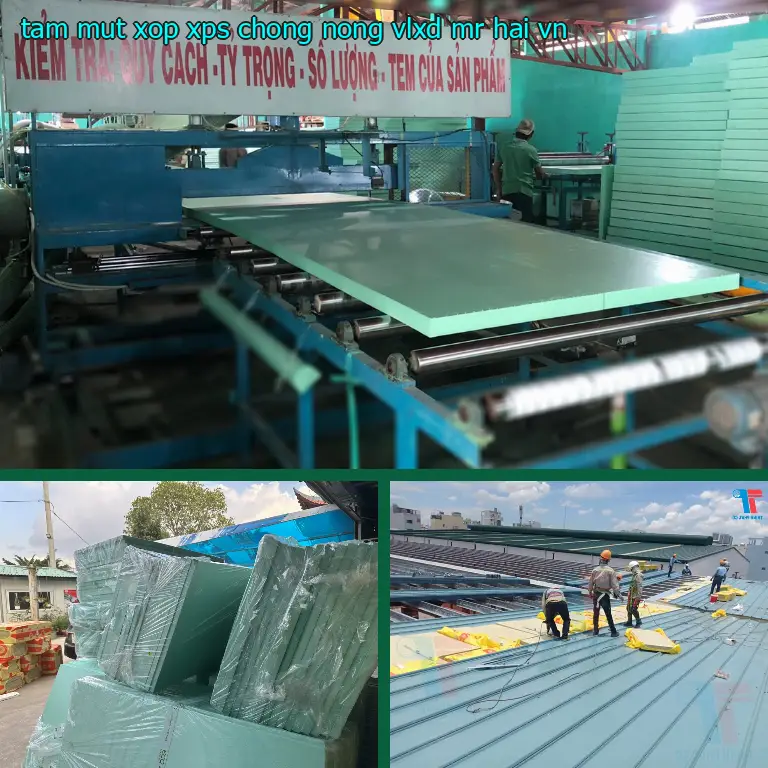 Xuất xứ tấm mút xốp XPS chống nóng VLXD Mr.HẢI: VN