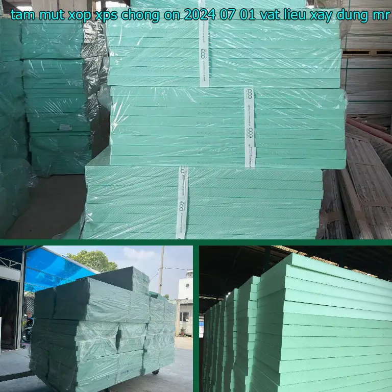 Nhà cung cấp tấm mút xốp XPS chống ồn 2024-07-01: Vật Liệu Xây Dựng Mr.HẢI Nhà cung cấp tấm mút xốp XPS chống ồn 2024-07-01: Vật Liệu Xây Dựng Mr.HẢI