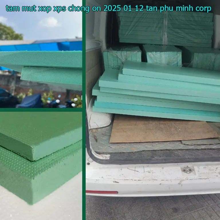 Nhà sản xuất tấm mút xốp XPS chống ồn 2025-01-12: Tân Phú Minh Corp Nhà sản xuất tấm mút xốp XPS chống ồn 2025-01-12: Tân Phú Minh Corp