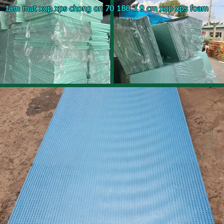 Danh mục tấm mút xốp XPS chống ồn 70*180*3.9 cm: Xốp XPS Foam Danh mục tấm mút xốp XPS chống ồn 70*180*3.9 cm: Xốp XPS Foam