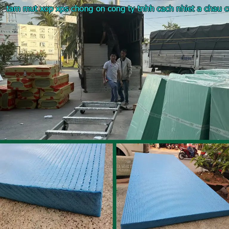 Nhà cung cấp tấm mút xốp XPS chống ồn Công ty TNHH cách nhiệt Á Châu: Cửa hàng tấm xốp Mr.HẢI
