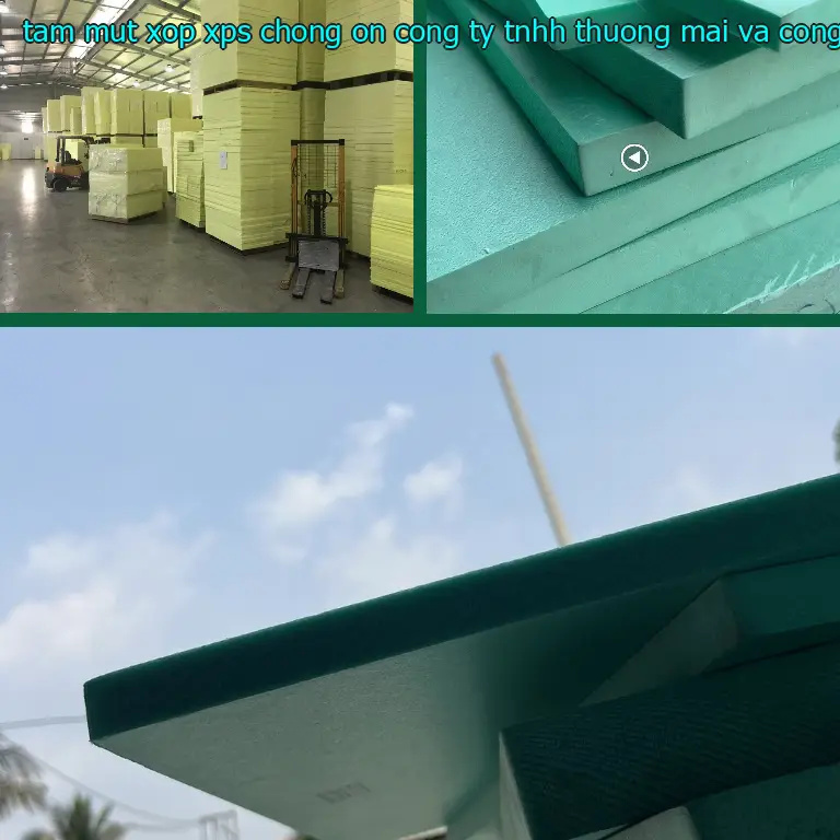 Tấm mút xốp XPS chống ồn Công ty TNHH thương mại và công nghiệp Tín Tâm