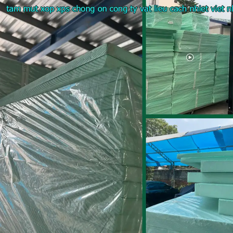 Nhà sản xuất tấm mút xốp XPS chống ồn Công ty vật liệu cách nhiệt Việt Nhật: Công ty vật liệu cách nhiệt Việt Nhật Nhà sản xuất tấm mút xốp XPS chống ồn Công ty vật liệu cách nhiệt Việt Nhật: Công ty vật liệu cách nhiệt Việt Nhật