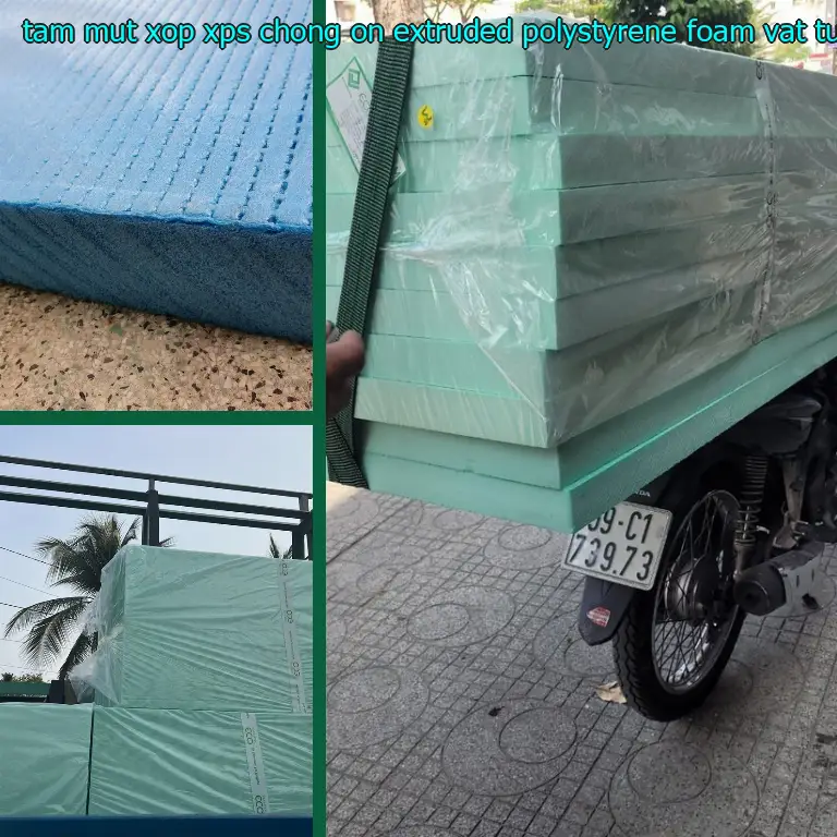 Nhà sản xuất tấm mút xốp XPS chống ồn Extruded Polystyrene Foam: Vật tư Minh Anh