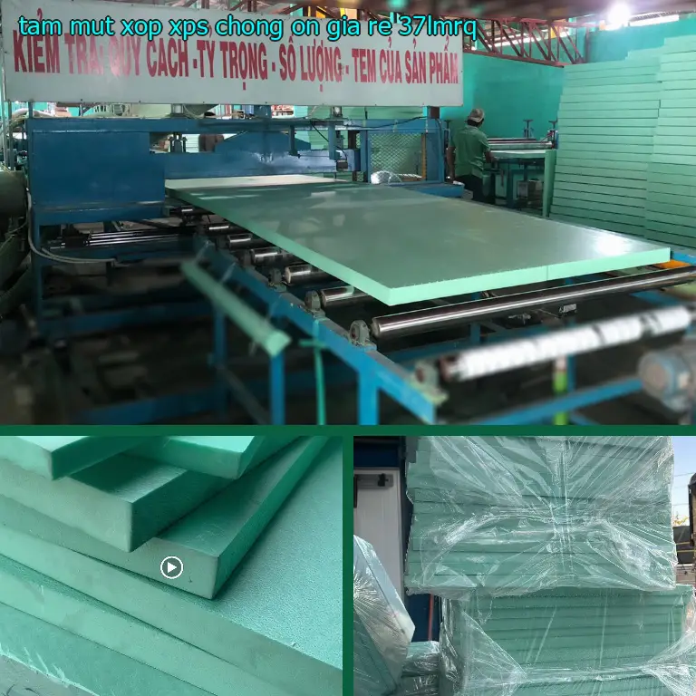 Tấm mút xốp XPS chống ồn giá rẻ 37LMRQ