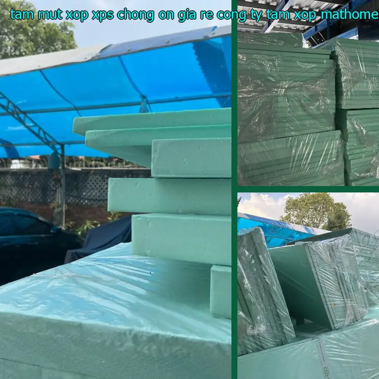 Chất liệu tấm mút xốp XPS chống ồn giá rẻ Công ty tấm xốp MatHome: Extruded Polystyrene Foam Chất liệu tấm mút xốp XPS chống ồn giá rẻ Công ty tấm xốp MatHome: Extruded Polystyrene Foam