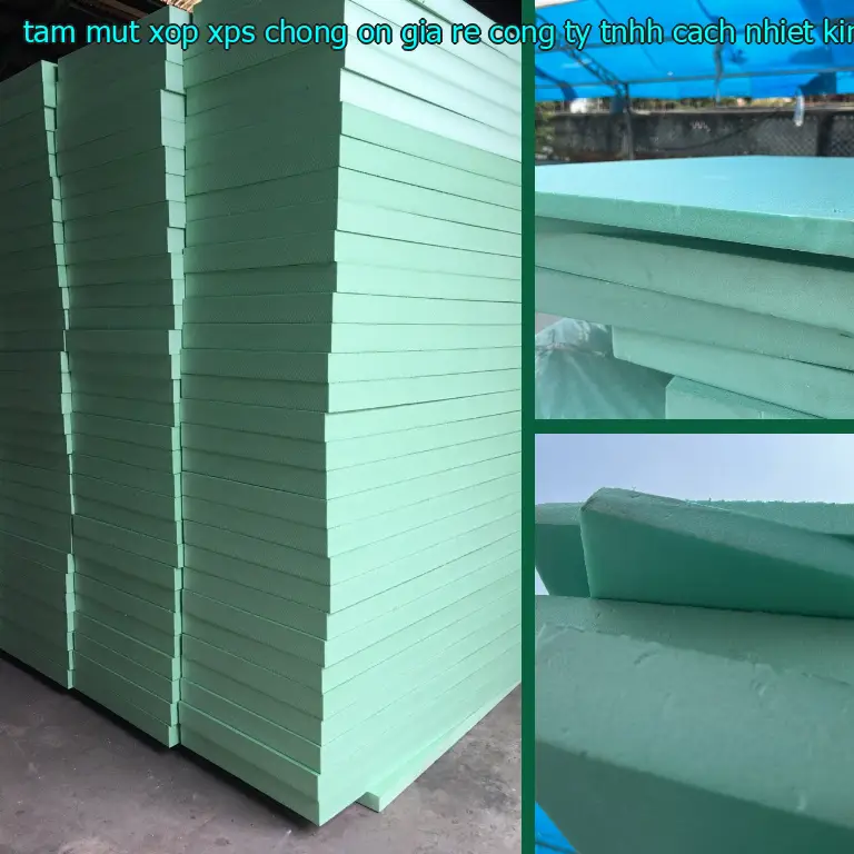 Xuất xứ tấm mút xốp XPS chống ồn giá rẻ Công ty TNHH cách nhiệt King Panel: Việt Nam Xuất xứ tấm mút xốp XPS chống ồn giá rẻ Công ty TNHH cách nhiệt King Panel: Việt Nam