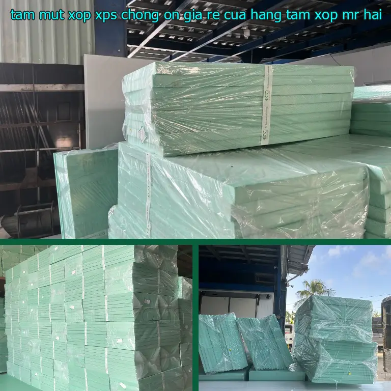 Tấm mút xốp XPS chống ồn giá rẻ Cửa hàng tấm xốp Mr.HẢI