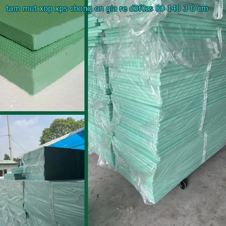 Kích thước tấm mút xốp XPS chống ồn giá rẻ D3F0ZS: 80*140*3.0 cm Kích thước tấm mút xốp XPS chống ồn giá rẻ D3F0ZS: 80*140*3.0 cm