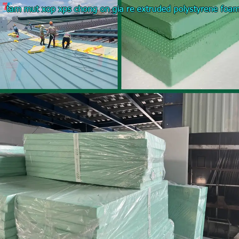 Xuất xứ tấm mút xốp XPS chống ồn giá rẻ Extruded Polystyrene Foam: Viet Nam Xuất xứ tấm mút xốp XPS chống ồn giá rẻ Extruded Polystyrene Foam: Viet Nam