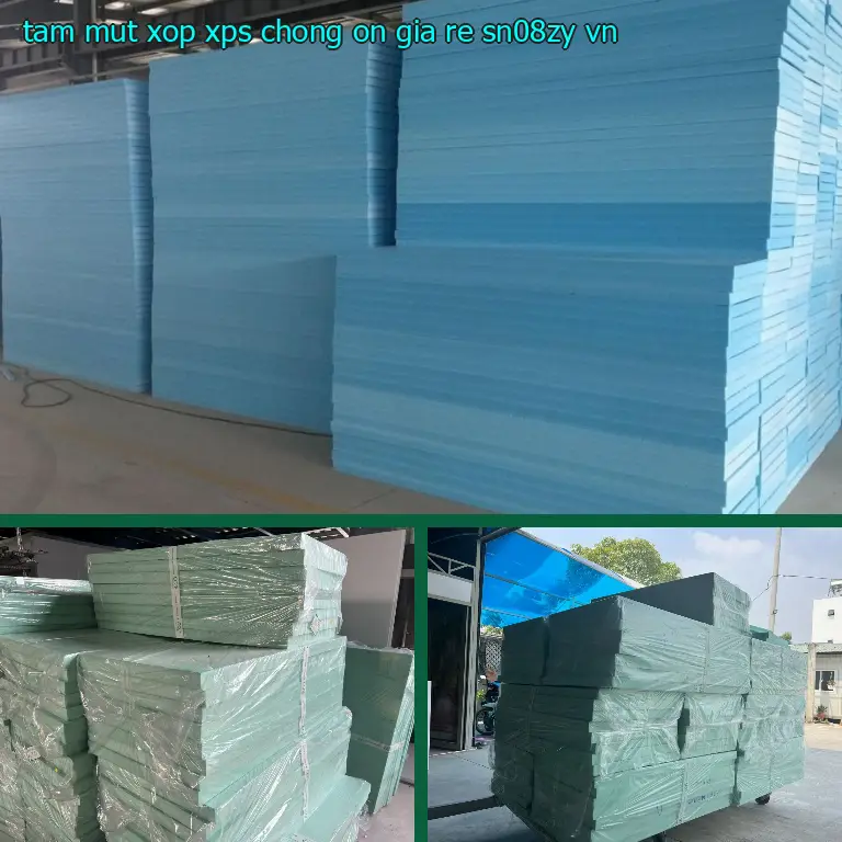 Xuất xứ tấm mút xốp XPS chống ồn giá rẻ SN08ZY: VN Xuất xứ tấm mút xốp XPS chống ồn giá rẻ SN08ZY: VN