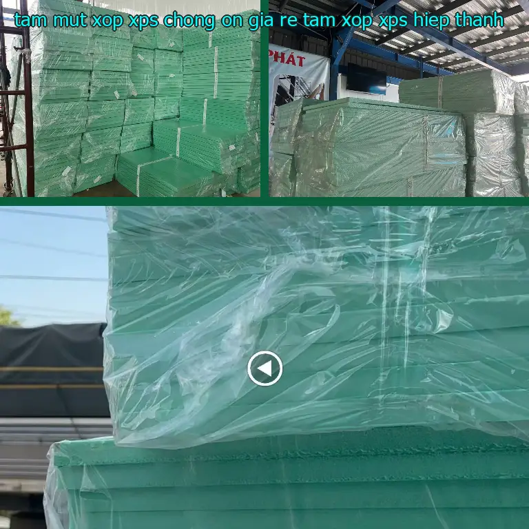 Tấm mút xốp XPS chống ồn giá rẻ Tấm xốp XPS Hiệp Thành
