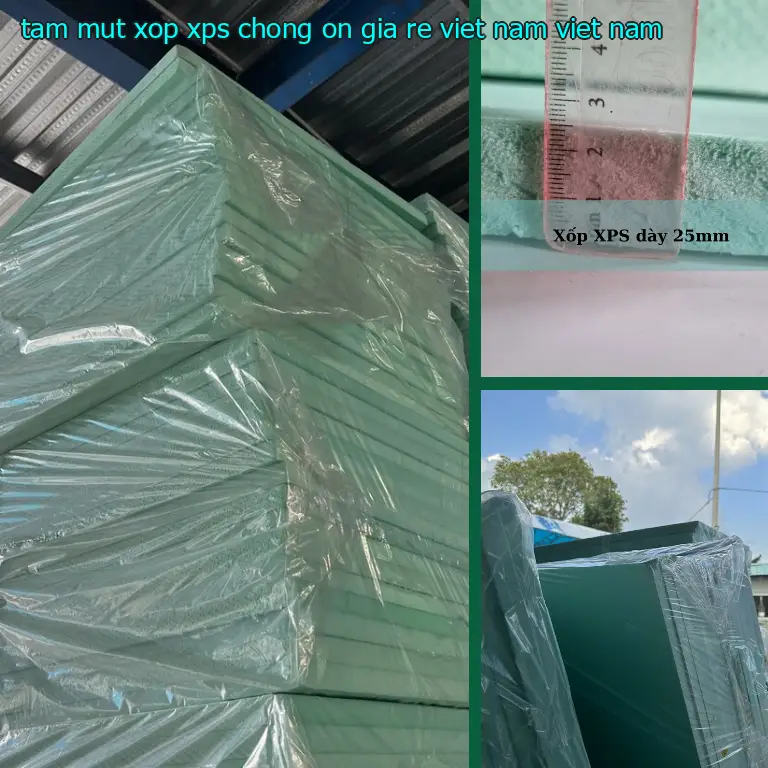Xuất xứ tấm mút xốp XPS chống ồn giá rẻ Viet Nam: Viet Nam