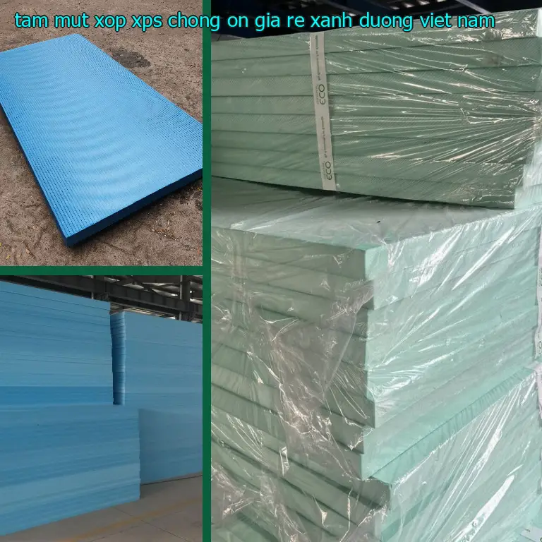 Xuất xứ tấm mút xốp XPS chống ồn giá rẻ Xanh dương: Việt Nam Xuất xứ tấm mút xốp XPS chống ồn giá rẻ Xanh dương: Việt Nam