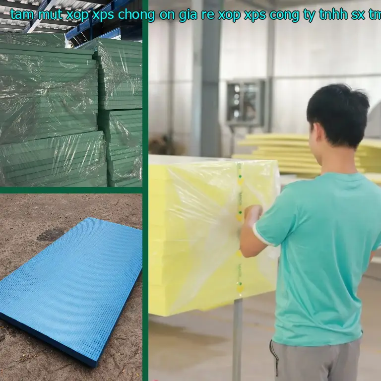 Nhà sản xuất tấm mút xốp XPS chống ồn giá rẻ Xốp XPS: Công ty TNHH SX TM nhựa Tiến Phong