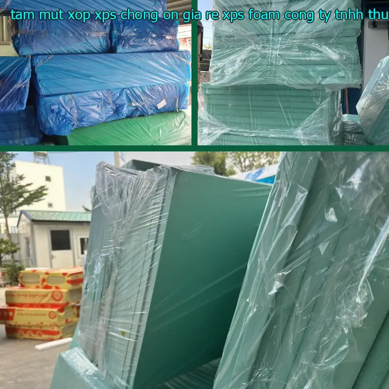 Nhà sản xuất tấm mút xốp XPS chống ồn giá rẻ XPS Foam: Công ty TNHH thương mại và công nghiệp Tín Tâm Nhà sản xuất tấm mút xốp XPS chống ồn giá rẻ XPS Foam: Công ty TNHH thương mại và công nghiệp Tín Tâm